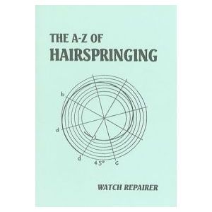 The A-z Of Hairspringing