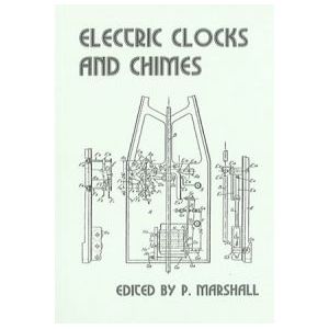 Electric Clocks & Chimes *  By Edited P. Marshall