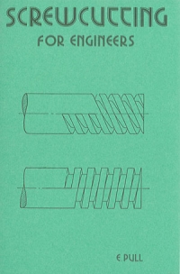 Screwcutting For Engineers By E. Pull- SORRY OUT OF STOCK